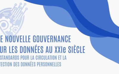 UNE NOUVELLE GOUVERNANCE POUR LES DONNÉES DU XXIe SIÈCLE